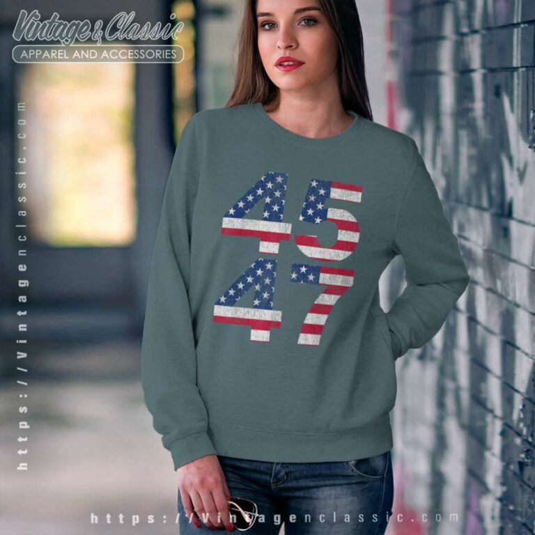 Trump 45 47 2024 President Sweatshirt Trump 45 47 2024 President Sweatshirt