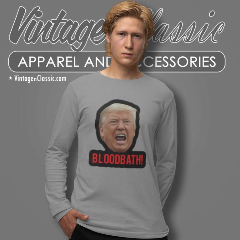 Trump Bloodbath Comment 2024 Long Sleeve Tee Trump Bloodbath Comment 2024 Long Sleeve Tee