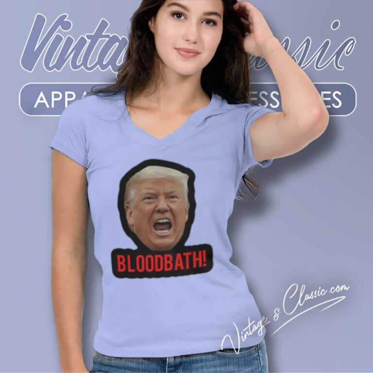 Trump Bloodbath Comment 2024 V Neck TShirt Trump Bloodbath Comment 2024 V Neck TShirt