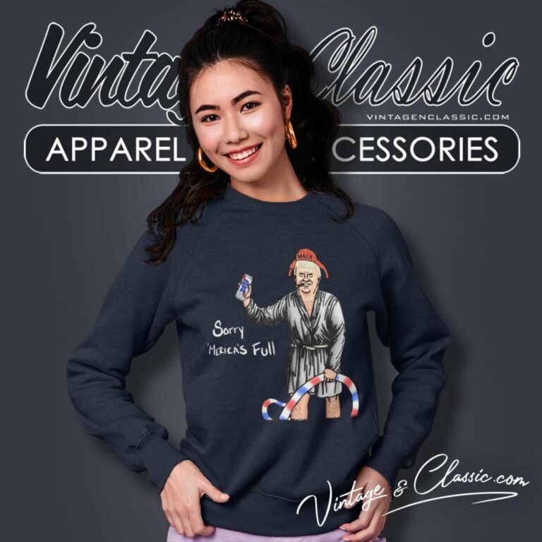 Trump Cousin Eddie Christmas Vacation Sorry Mericas Full Sweatshirt Trump Cousin Eddie Christmas Vacation Sorry Mericas Full Sweatshirt