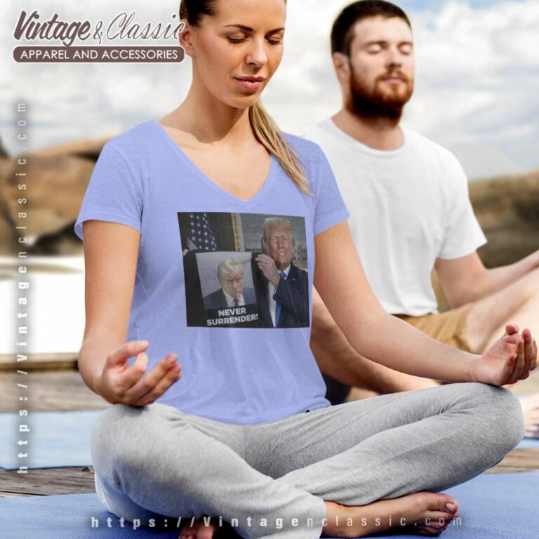Trump Holds Up Shirt Never Surrender V Neck TShirt Trump Holds Up Shirt Never Surrender V Neck TShirt