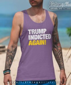 Trump Indicted Again Tank Top Racerback