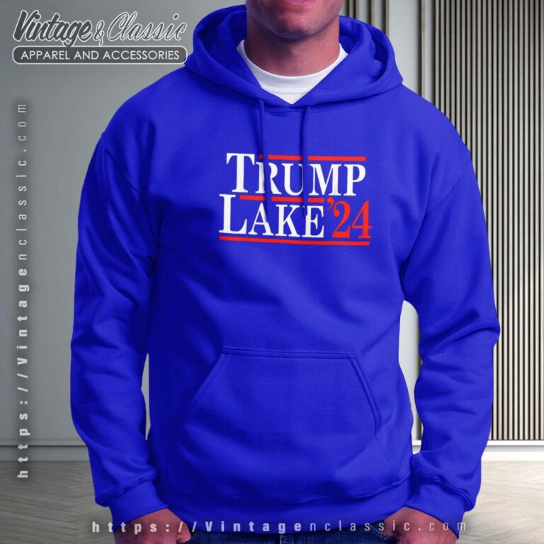 Trump Lake 2024 Limited Edition Hoodie Trump Lake 2024 Limited Edition Hoodie