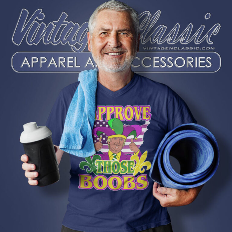 Trump Mardi Gras Shirt I Approve Those Boobs V Neck TShirt Trump Mardi Gras Shirt I Approve Those Boobs V Neck TShirt