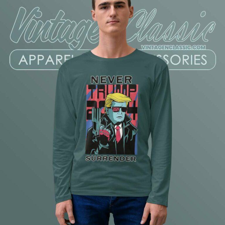 Trump Never Surrender Shirt 2024 Take America Back Long Sleeve Tee Trump Never Surrender Shirt 2024 Take America Back Long Sleeve Tee