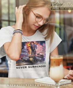 Trump Never Surrender Shirt Donald Trump Arrested Women TShirt