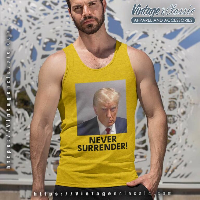 Trump Never Surrender Shirt Maga Trump 2024 Tank Top Racerback Trump Never Surrender Shirt Maga Trump 2024 Tank Top Racerback