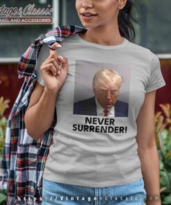 Trump Never Surrender Shirt Maga Trump 2024 Women TShirt