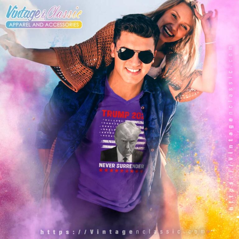 Trump Never Surrender Shirt Trump Mugshot 2024 V Neck TShirt Trump Never Surrender Shirt Trump Mugshot 2024 V Neck TShirt