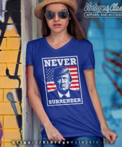 Trump Never Surrender V Neck TShirt