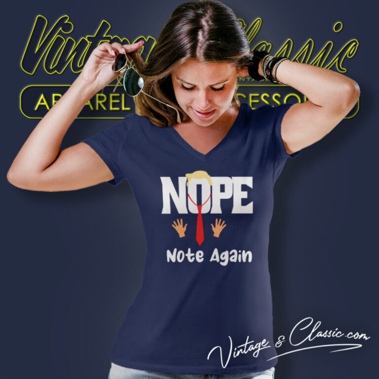 Trump Nope Not Again Funny V Neck TShirt Trump Nope Not Again Funny V Neck TShirt