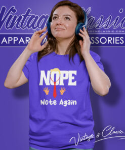 Trump Nope Not Again Funny Women T Shirt