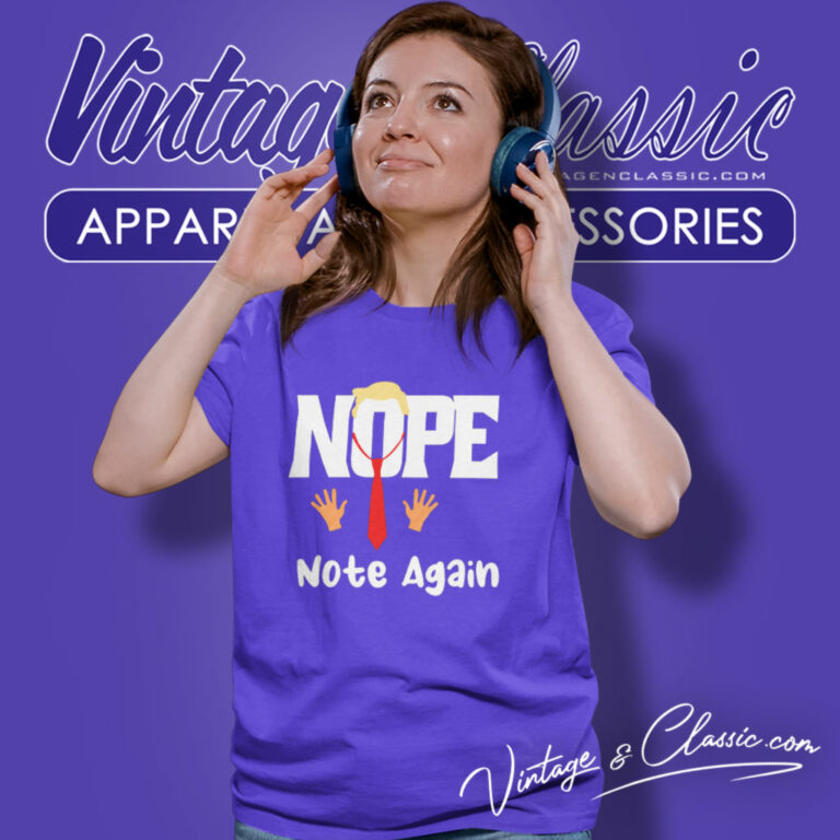 Trump Nope Not Again Funny Women T Shirt Trump Nope Not Again Funny Women T Shirt