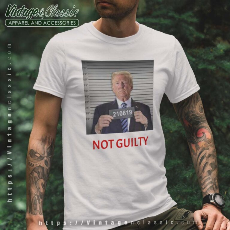 Trump Not Guilty Mugshot Shirt Trump Not Guilty Mugshot Shirt