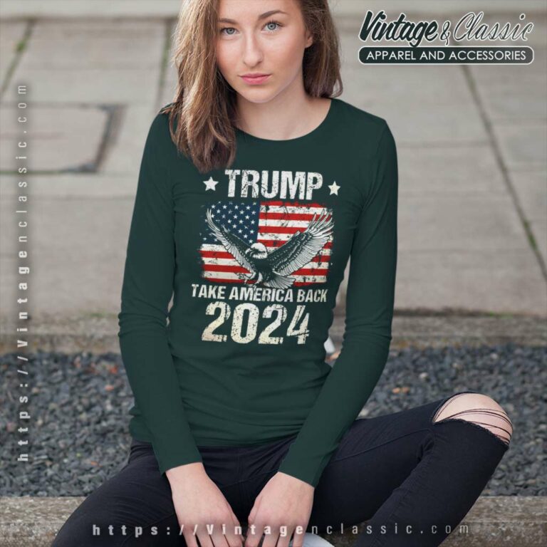 Trump Take America Back 2024 Bald Eagle And Usa Flag Long Sleeve Tee Trump Take America Back 2024 Bald Eagle And Usa Flag Long Sleeve Tee