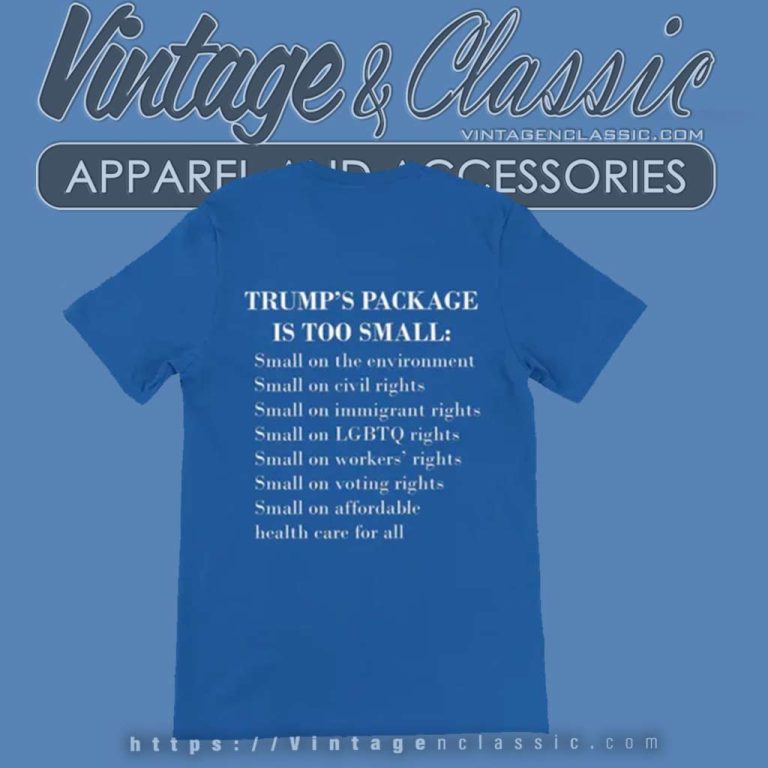 Trump Too Small Back Side Shirt Trump Too Small Back Side Shirt