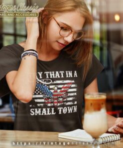 Try That In A Small Town Flag Usa Eagle Country Music Women TShirt