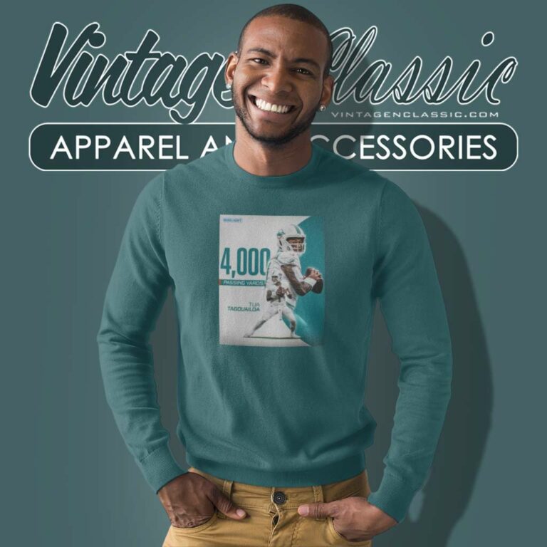 Tua Tagovailoa Miami Dolphins 4000 Passing Yards Sweatshirt Tua Tagovailoa Miami Dolphins 4000 Passing Yards Sweatshirt