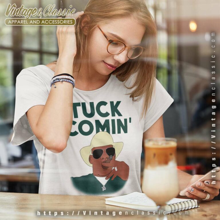 Tuck Comin Michigan State Football Shirt Mel Tucker Suspended During Women TShirt Tuck Comin Michigan State Football Shirt Mel Tucker Suspended During Women TShirt