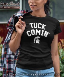 Tuck Comin Shirt Michigan Mel Tucker Term Instagram Community Women TShirt