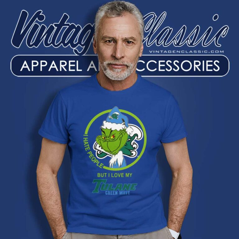 Tulane Green Wave Ncaa Christmas Grinch Shirt I Hate People But I Love My Tulane T Shirt Tulane Green Wave Ncaa Christmas Grinch Shirt I Hate People But I Love My Tulane T Shirt