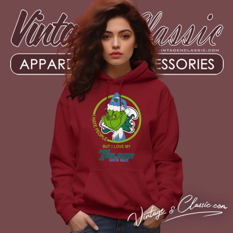 Tulane Green Wave Ncaa Christmas Grinch Shirt I Hate People But I Love My Tulane Tulane Green Wave Ncaa Christmas Grinch Shirt I Hate People But I Love My Tulane Hoodie Tulane Green Wave Ncaa Christmas Grinch Shirt I Hate People But I Love My Tulane Tulane Green Wave Ncaa Christmas Grinch Shirt I Hate People But I Love My Tulane Hoodie