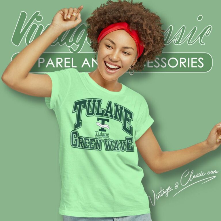 Tulane University Shirt Tulane Green Wave Women T Shirt Tulane University Shirt Tulane Green Wave Women T Shirt
