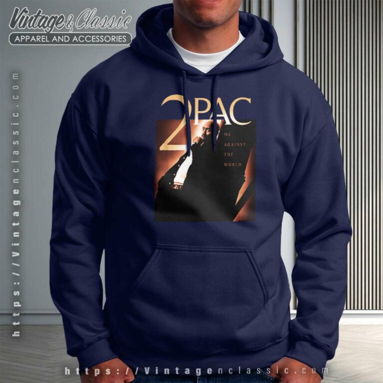Tupac 2pac Me Against The World Hoodie Tupac 2pac Me Against The World Hoodie
