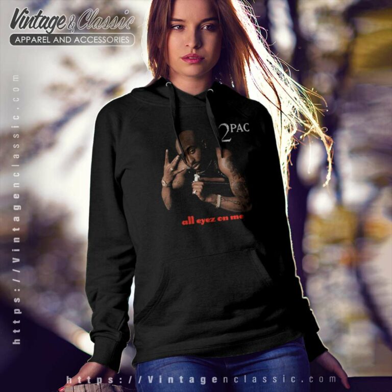 Tupac Shakur All Eyez On Me Hoodie Tupac Shakur All Eyez On Me Hoodie