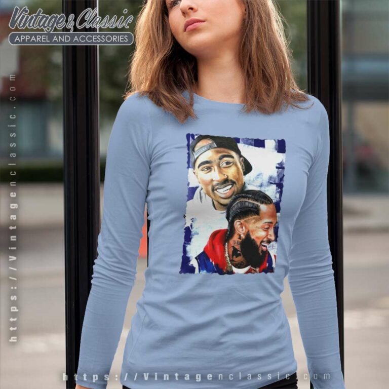 Tupac Shakur And Nipsey Hussle Long Sleeve Tee Tupac Shakur And Nipsey Hussle Long Sleeve Tee