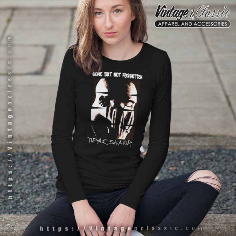 Tupac Shakur Gone But Not Forgotten Long Sleeve Tee Tupac Shakur Gone But Not Forgotten Long Sleeve Tee