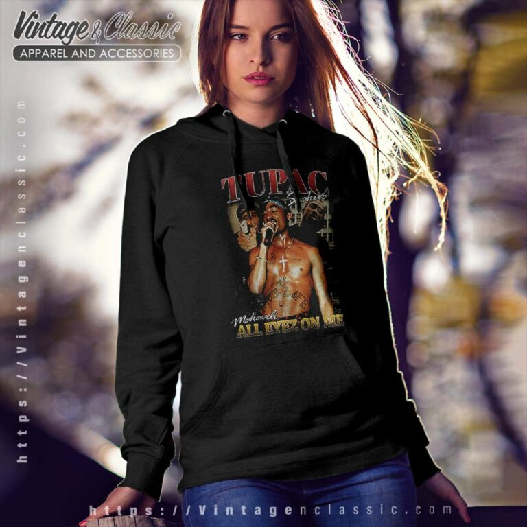 Tupac Shakur Shirt All Eyez On Me Hoodie Tupac Shakur Shirt All Eyez On Me Hoodie