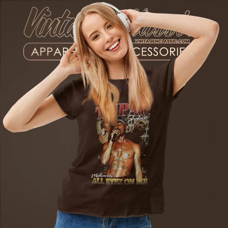 Tupac Shakur Shirt All Eyez On Me Women TShirt Tupac Shakur Shirt All Eyez On Me Women TShirt