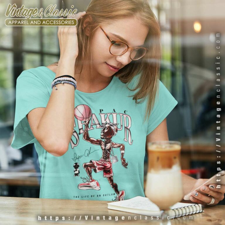 Tupac Shakur Shirt Life Of An Outlaw Women TShirt Tupac Shakur Shirt Life Of An Outlaw Women TShirt