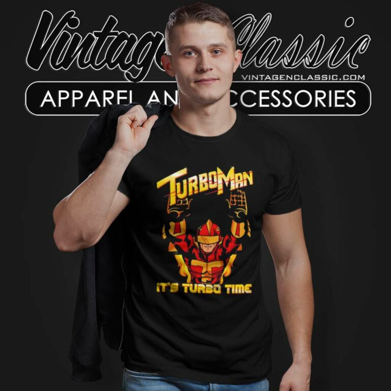 Turbo Man Its Turbo Time T Shirt Turbo Man Its Turbo Time T Shirt