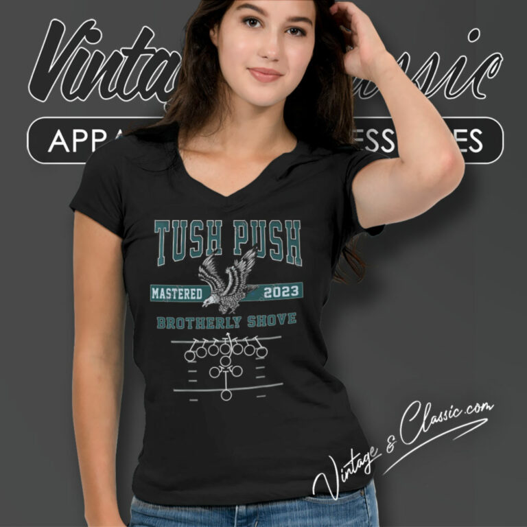 Tush Push Eagles Brotherly Shove V Neck TShirt Tush Push Eagles Brotherly Shove V Neck TShirt