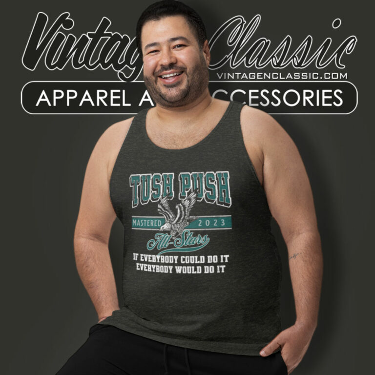 Tush Push Eagles Shirt Brotherly Shove Tank Top Racerback Tush Push Eagles Shirt Brotherly Shove Tank Top Racerback