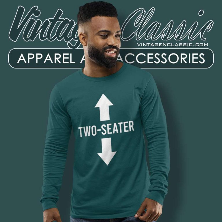 Two Seater Shirt 2 Seater Long Sleeve Tee Two Seater Shirt 2 Seater Long Sleeve Tee
