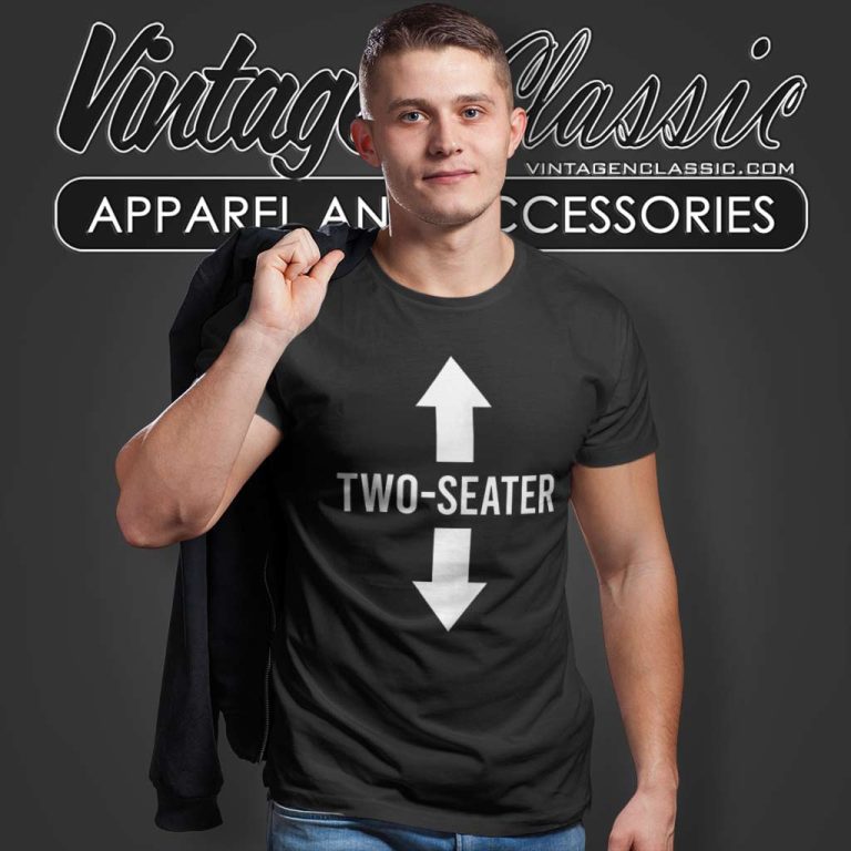 Two Seater Shirt 2 Seater T Shirt Two Seater Shirt 2 Seater T Shirt
