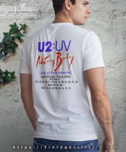 U2 Uv Shirt Achtung Baby Live At Sphere Tour 2023 8 U2 Uv Shirt Achtung Baby Live At Sphere Tour 2023 Backside T Shirt