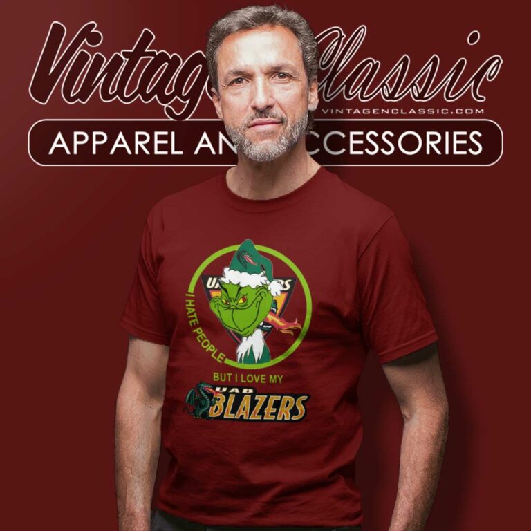Uab Blazers Ncaa Christmas Grinch Shirt I Hate People But I Love My Uab Blazers T Shirt Uab Blazers Ncaa Christmas Grinch Shirt I Hate People But I Love My Uab Blazers T Shirt