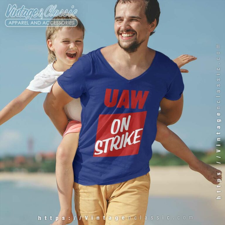 Uaw On Strike Shirt United Auto Workers V Neck TShirt Uaw On Strike Shirt United Auto Workers V Neck TShirt