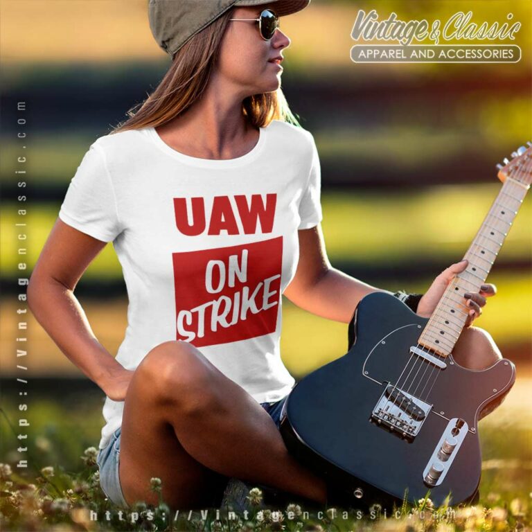 Uaw On Strike Shirt United Auto Workers Women TShirt Uaw On Strike Shirt United Auto Workers Women TShirt