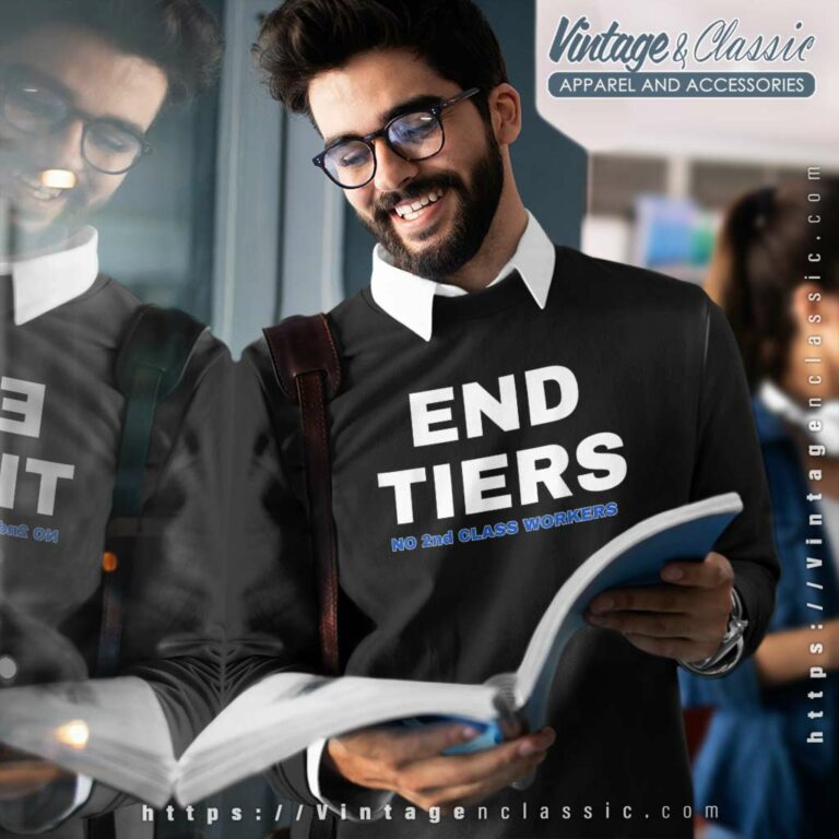 Uaw Strike End Tiers No 2nd Class Workers Uaw Strike End Tiers No 2nd Class Workers Sweatshirt Uaw Strike End Tiers No 2nd Class Workers Uaw Strike End Tiers No 2nd Class Workers Sweatshirt