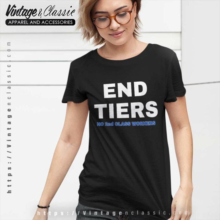 Uaw Strike End Tiers No 2nd Class Workers Uaw Strike End Tiers No 2nd Class Workers Women TShirt Uaw Strike End Tiers No 2nd Class Workers Uaw Strike End Tiers No 2nd Class Workers Women TShirt
