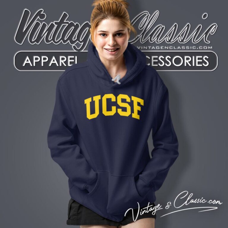 Ucsf Shirt University Of California San Francisco Hoodie Ucsf Shirt University Of California San Francisco Hoodie