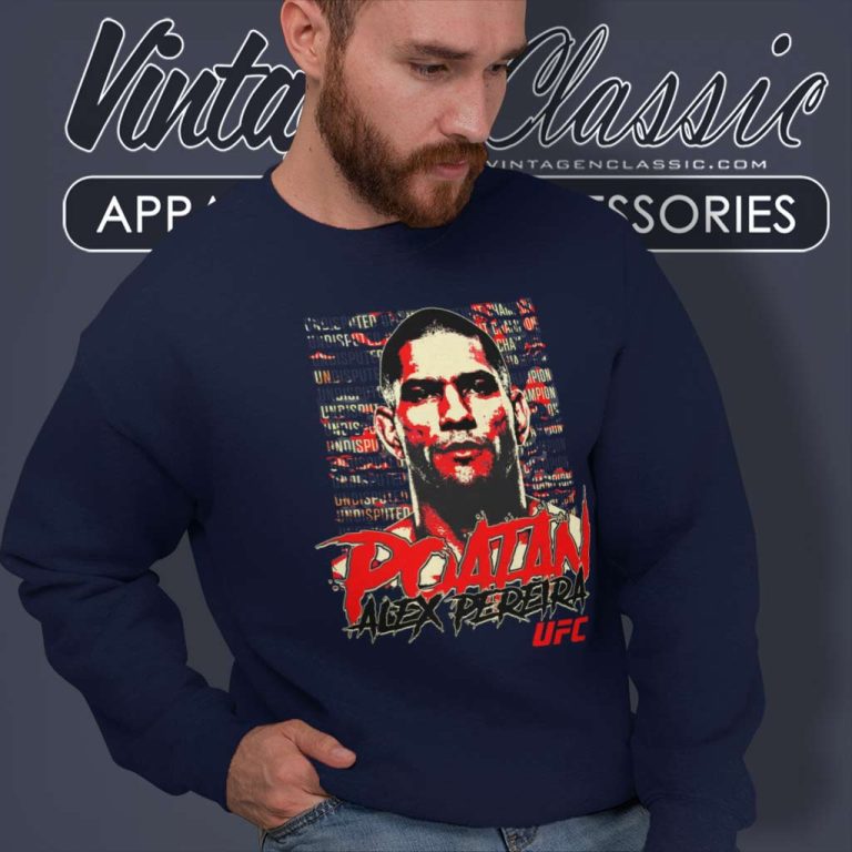 Ufc Alex Pereira Graphic Sweatshirt Ufc Alex Pereira Graphic Sweatshirt