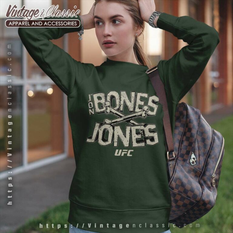 Ufc Jon Jones Bones Shirt Sweatshirt Ufc Jon Jones Bones Shirt Sweatshirt