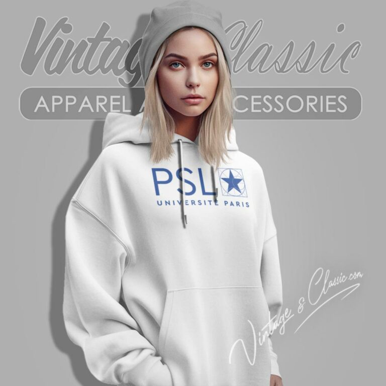 Universite Psl Shirt Paris Sciences And Lettres Hoodie Universite Psl Shirt Paris Sciences And Lettres Hoodie