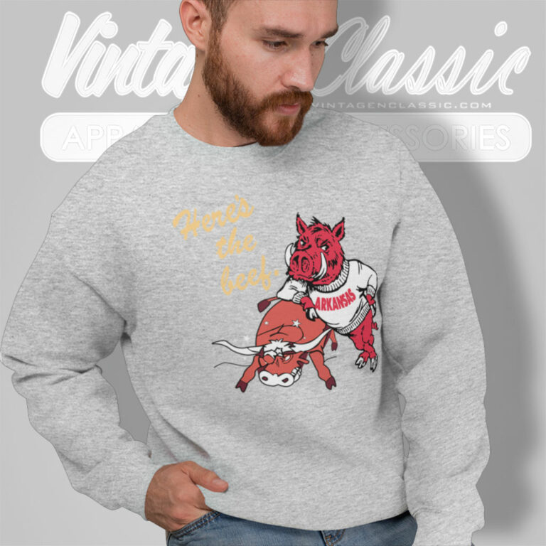 University Of Arkansas Here The Beef Sweatshirt University Of Arkansas Here The Beef Sweatshirt
